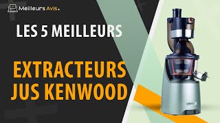 ⭐️ MEILLEUR EXTRACTEUR DE JUS KENWOOD  Avis amp Guide dachat Comparatif 2023 [upl. by Trish]