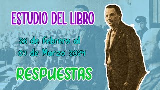 RESPUESTAS para el ESTUDIO DEL LIBRO SEMANA DEL 26 DE FEBRERO AL 03 DE MARZO 2024 [upl. by Delcina]