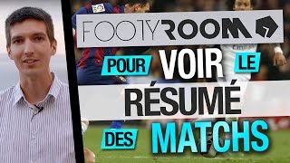 Pourquoi utiliser FOOTYROOM pour regarder le résumé des MATCHS de FOOTBALL [upl. by Cassi51]