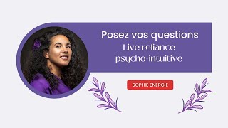 LIVE RELIANCE PSYCHOINTUITIVE  Je réponds à vos questions particulières [upl. by Viehmann322]