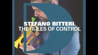 Stefano Ritteri  The Rules Of Control [upl. by Bixler]