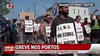 Protesto Greve nos portos do Canadá interrompe comércio de 800 milhões diários [upl. by Oralle]