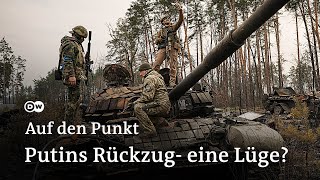 Russischer Teilabzug in der Ukraine Friedenssignal oder Putins nächste Finte  Auf den Punkt [upl. by Kumar]