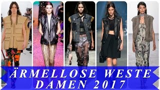 Aktuelle modetrends ärmellose jacke damen 2017 [upl. by Annaili]