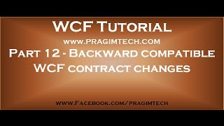 Part 12 Backward compatible WCF contract changes [upl. by Nayhr]