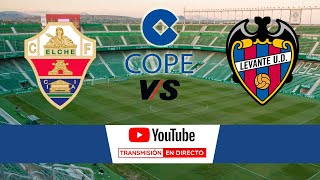 🔴DIRECTO🔴 Elche CF  Levante UD  Trofeo Festa d´Elx 2024 [upl. by Darra]