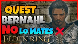 QUEST BERNAHL Elden Ring COMPLETA  ARMADURA LOBO FURIOSO y CETRO DEVORADOR [upl. by Dermot]