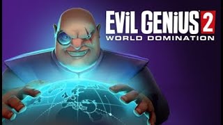 Evil Genius 2 World Domination  Why Cant We Have Nice Things [upl. by Coopersmith514]