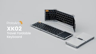 The Ultimate Travel Keyboard  ProtoArc XK02 Foldable Bluetooth Keyboard with Touchpad [upl. by Hcahsem]