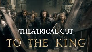 46  To The King Theatrical Cut  Alternate [upl. by Francis]