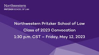 Northwestern Pritzker School of Law Class of 2023 Convocation [upl. by Guenevere623]