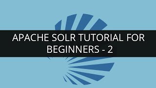 Apache Solr Tutorial for Beginners 2  Apache Lucene Tutorial 2  Solr Search Tutorial  Edureka [upl. by Aronow]