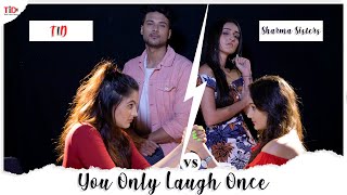 YOLO You only laugh once FT Tanya Sharma Kreetika Sharma vs Arushi Handa and Sidharth Banerjee [upl. by Eleirbag]