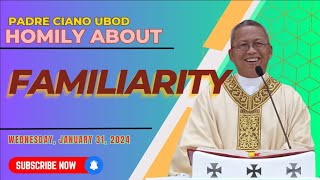 Fr Ciano Homily about FAMILIARITY  01312024 [upl. by Annemarie347]