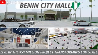 Inside the 51 Billion BENIN CITY MEGA SHOPPING MALL Transforming EDO STATE [upl. by Yeniffit]