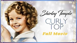 Curly Top 1935 Full Movie  Shirley Temple  Family Musical [upl. by Afas]