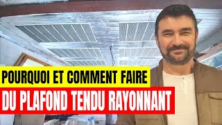 Pourquoi et comment installer un plafond Tendu chauffant Rayonnant en quatre étapes [upl. by Lepine705]