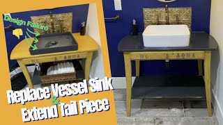 HOW TO REPLACE A VESSEL SINK amp EXTEND TAIL PIECE EASILY Ikea Desk Hack Sink Vanity Gets Refinished [upl. by Ahsikan]