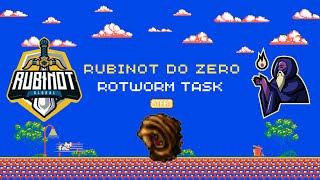 RubinOT do ZERO  ROTWORM TASK  Ep 1 [upl. by Lleneg]