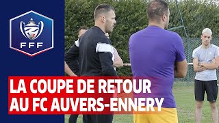 Le football de retour au FC AuversEnnery Coupe de France I FFF 2020 [upl. by Damle]