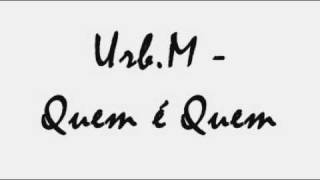 urbM Quem é Quem [upl. by Assened]