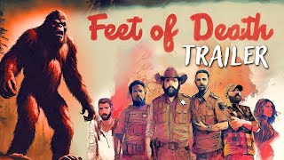 Feet Of Death  Trailer 1 Bigfoot Movie  Sasquatch Movie [upl. by Matless]