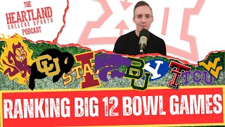 Ranking the Big 12 Bowl Games BEST to WORST [upl. by Sholem]