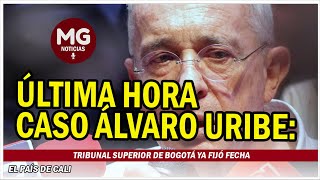 ÚLTIMA HORA CASO ÁLVARO URIBE ⛔ Tribunal Superior de Bogotá ya fijó fecha para resolver nulidad [upl. by Dalston]