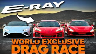 How fast is the Corvette ERay Versus Ferrari F8 amp Lamborghini Huracan Evo Jason Cammisa Drag Race [upl. by Gayler]