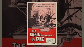 The Brain That Wouldnt Die [upl. by Atorod195]