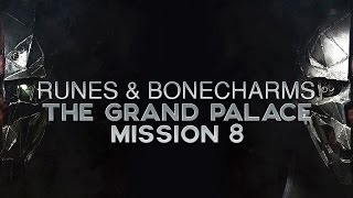 Dishonored 2 Mission 8  All Runes amp Bonecharm Locations Guide [upl. by Julietta]