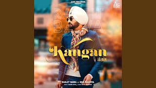 Kangan feat Gill Raunta [upl. by Ataynik]