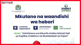 LIVE🔴ENERGY CONNECT Mkutano na Waandishi wa habari [upl. by Matthieu]