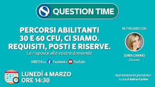 Percorsi abilitanti 30 e 60 CFU ci siamo Requisiti posti e riserve [upl. by Etnomal]