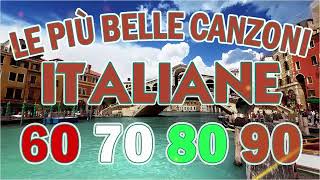 Le 100 Successi Della Canzoni Italiane anni 60 70 80  Le più Belle Canzoni Italiane di Sempre [upl. by Parrott]