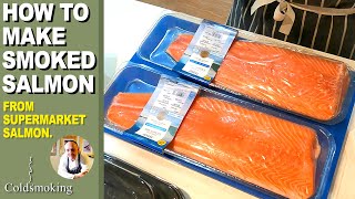 Making Smoked Salmon  From SUPERMARKET bought salmon sides [upl. by Eilla791]