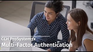 CCH ProSystem fx  MultiFactor Authentication [upl. by Mulloy]