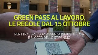 Green pass obbligatorio al lavoro dal 15 ottobre il vademecum [upl. by Euqinaj21]