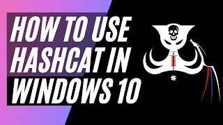 How to use Hashcat on Windows 10 [upl. by Koenraad]