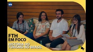 FTH em Foco  História do Turismo no Brasil [upl. by Barayon]