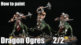 How to paint Dragon Ogres 22 [upl. by Trever554]