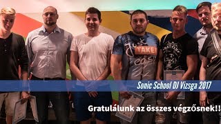 Sonic School DJ vizsga 2017 [upl. by Enisaj716]