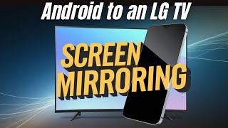 How To Mirror Your Android Phone to an LG TV [upl. by Calendra]