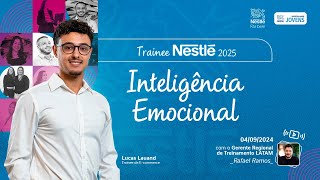 Trainee Nestlé 2025 Inteligência Emocional com Rafael Ramos [upl. by Charity]