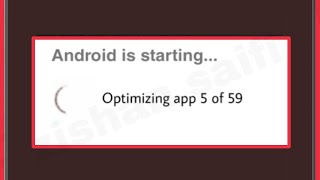 Fix Android is starting Optimizing App of 59 Problem Solve  Optimizing ko kaise sahi kare [upl. by Nosnorb]