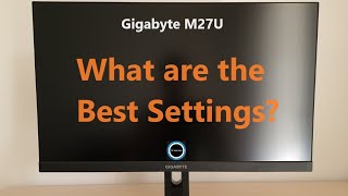 Gigabyte M27U Best Settings [upl. by Zosima937]