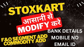 How to Change Mobile Number Email Bank Details in Stoxkart Demat How Active FampO Segment in Stoxkart [upl. by Ennahs]