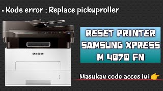 Reset  SAMSUNG Pro xpress M4070 FR  Replace pickuproller  Reset mode [upl. by Havstad]