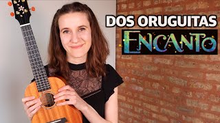 Dos Oruguitas  Encanto Ukulele Playalong [upl. by Nevi]