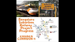 Bengaluru Suburban Railway Project Progress Corridor 4 Heelalige to Rajanukunte KRIDE [upl. by Vivyan209]